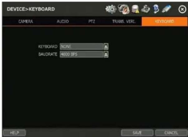 DEVICE>KEYBOARD CAMERA AUDIO PTZ TRANS. VERL KEYBOARD KEYBOARD NONE BAUDRATE 4800 BPS HELP SAVE CANCEL