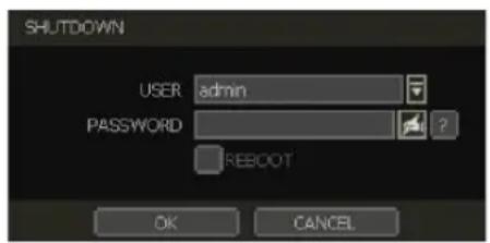SHUTDOWN USER admin PASSWORD ? REBOOT OK CANCEL
