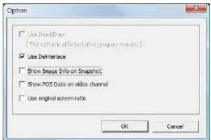 Option Use DirectDrive [ This option is effected after program restarts] Use DelInterface Show Image Info on Snapshot Show POS Data on video channel Use original screen ratio OK Cancel