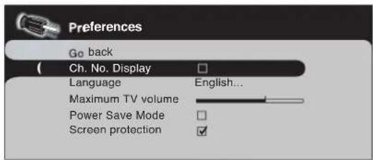 Preferences Go back Ch. No. Display Language English... Maximum TV volume Power Save Mode Screen protection