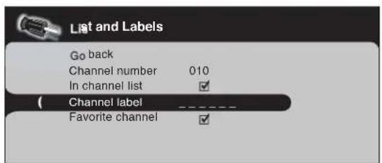 List and Labels Go back Channel number 010 In channel list ✓ Channel label ------------------ Favorite channel ✓
