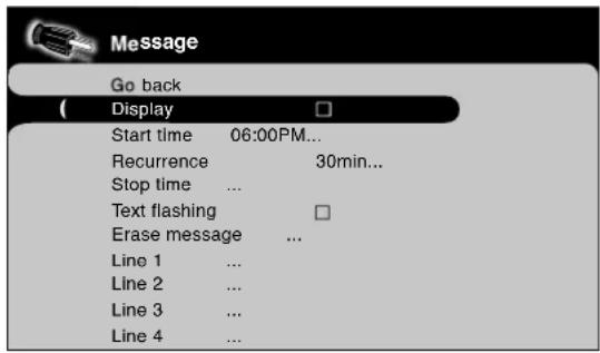 Message Go back Display Start time 06:00PM... Recurrence 30min... Stop time ... Text flashing □ Erase message ... Line 1 ... Line 2 ... Line 3 ... Line 4 ...