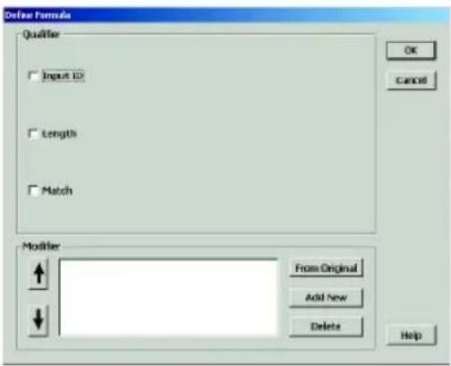 Define Formula Qualifier Input ID Length Match Modifier From Original Add New Delete Help