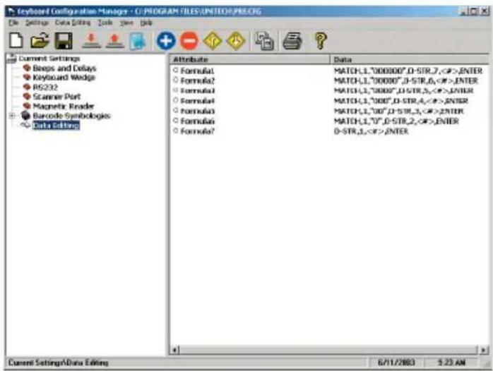 Keyboard Configuration Manager - C:\PROGRAM FILES\UNITED\PRE.OG File Settings: Data Editing Tools Window Help Current Settings Beeps and Delays Keyboard Wedge RG232 Scanner Port Magnetic Reader Barcode Symbolologies Data Editing Attribute Data Formula1 MATCH_1,"000000",D-STR_7,OR">ENTER Formula2 MATCH_1,"00000",D-STR_6,OR">ENTER Formula3 MATCH_1,"0000",D-STR_5,OR">ENTER Formula4 MATCH_1,"000",D-STR_4,OR">ENTER Formula5 MATCH_1,"00",D-STR_3,OR">ENTER Formula6 MATCH_1,"0",D-STR_2,OR">ENTER Formula7 D-STR_3,OR">ENTER Current Settings\Data Editing 6/11/2003 9.23 AM