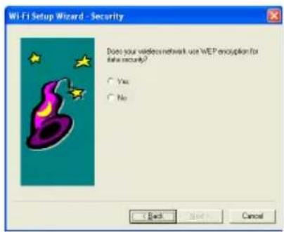 WI-FI Setup Wizard - Security Does your wireless network use WEP encryption for data security? Yes No Back Next Cancel