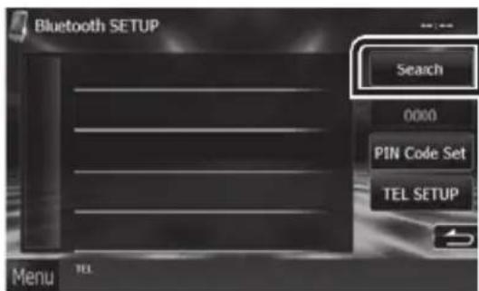Bluetooth SETUP Search 0000 PIN Code Set TEL SETUP Menu TEL