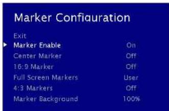 Marker Configuration Exit ► Marker Enable On Center Marker Off 16:9 Marker Off Full Screen Markers User 4:3 Markers Off Marker Background 100%