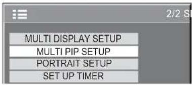 MULTI DISPLAY SETUP MULTI PIP SETUP PORTRAIT SETUP SET UP TIMER