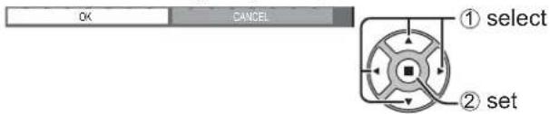 OK CANCEL ① select ② set