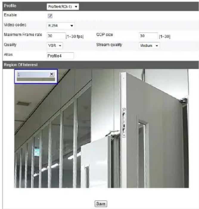 Profile Profile4(ROI-1) Enable Video codec H.264 Maximum Frame rate 30 [1~30 fps] GOP size 30 [1~30] Quality VBR Stream quality Medium Alias Profile4 Region Of Interest 1 X Save
