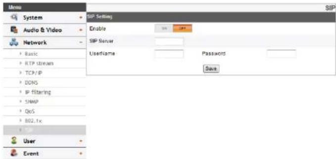 SIP System Audio & Video Network Basic RTP stream TCP/IP DONS IP filtering SNMP QoS B02.1x User Event SIP Setting Enable SIP Server Username Password Save