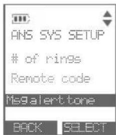 ANS SYS SETUP of rings Remote code Msg alert tone BACK SELECT