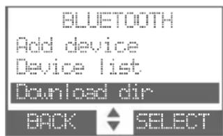 BLUETOOTH Add device Device list Download dir BACK SELECT