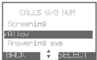 CALLS W/O NUM Screening ✓Allow Answering sys BACK SELECT
