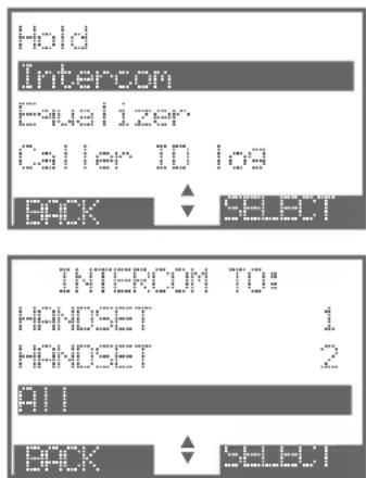 Hold Intercom Equalizer Caller ID log BACK SELECT INTERCOM TO: HANDSET 1 HANDSET 2 ALL BACK SELECT