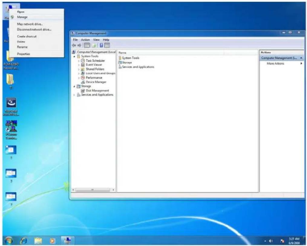Open Manage Map network drive... Disconnectnetwork drive... Create shortcut Delete Rename Properties Computer Management File Action View Help Computer Management (Local) System Tools Task Scheduler Event Viewer Shared Folders Local Users and Groups Performance Device Manager Storage Disk Management Service and Applications Name: System Tools Storages Services and Applications Actions Computer Management (L... More Actions 3:27 AM 6/9/2000