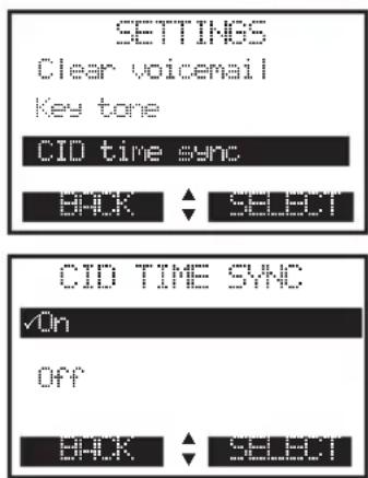 SETTINGS Clear voicemail Key tone CID time sync BACK SELECT CID TIME SYNC √On Off BACK SELECT