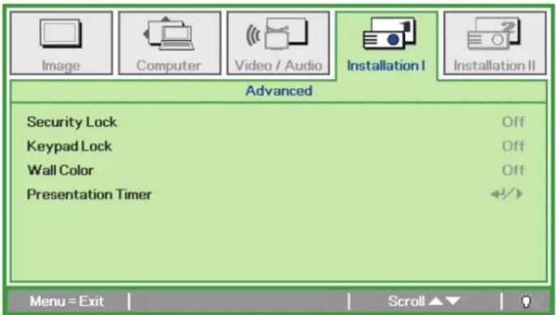 Image Computer Video / Audio Installation I Installation II Advanced Security Lock Off Keypad Lock Off Wall Color Off Presentation Timer Menu = Exit Scroll ▲▼