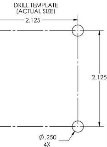 DRILL TEMPLATE (ACTUAL SIZE) 2.125 2.125 Ø .250 4X