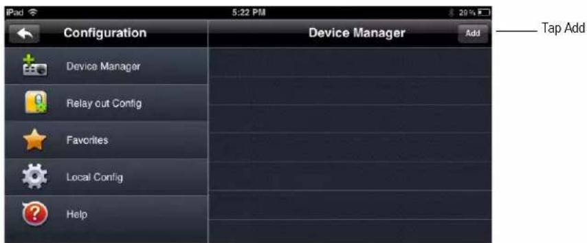 Configuration Device Manager Add Device Manager Relay out Config Favorites Local Config Help Tap Add