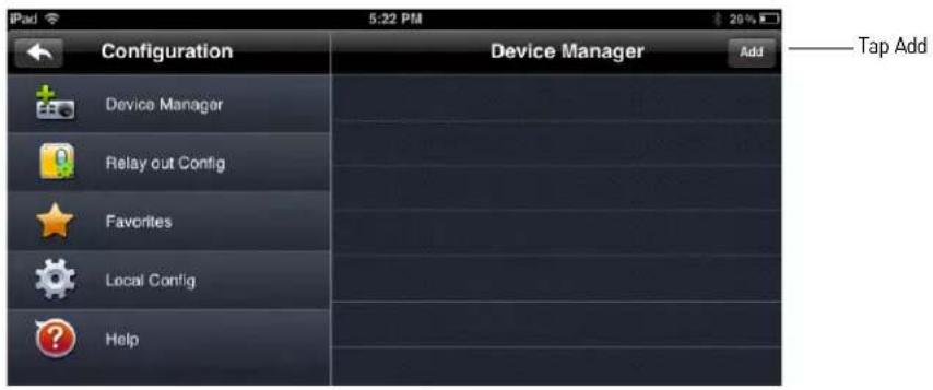 Configuration Device Manager Add Device Manager Relay out Config Favorites Local Config Help Tap Add