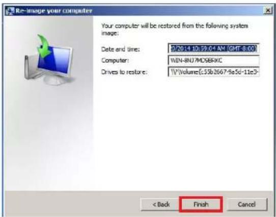 Re-image your computer Your computer will be restored from the following system image: Date end time: 0/2014 10:59.04 AM [GMT-8:00] Computer: WIN-SNU7MDSBRKC Drives to restore: 1\Volume[5.55b2667-9e5d-11e3- < Back Finish Cancel