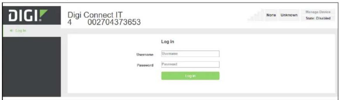 DIGI Digi Connect IT 4 002704373653 None Unknown Manage Device State: Disabled Log In Log In Username Username Password Password Log In