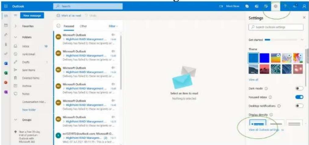 Outlook Search Next New New message Mark all as read Frequencies Folders Inbox 10 Junk email Drafts 1 Send Items Deleted Items Archive Notes Conversation Hist... New Folder Groups Start a free 30-day trial of premium Outlook with Microsoft 363 Microsoft Outlook HighPoint RAID Management... 1548 Delivery has failed to these recipients or... Microsoft Outlook HighPoint RAID Management ... 1548 Delivery has failed to these recipients or... Microsoft Outlook HighPoint RAID Management ... 1548 Delivery has failed to these recipients or... Microsoft Outlook HighPoint RAID Management ... 1548 Delivery has failed to these recipients or... Microsoft Outlook HighPoint RAID Management ... 1529 Delivery has failed to these recipients or... en1323972 Outlook.com: Microsoft O... HighPoint RAID Management... (2) Hold Wid: 07 Jul 2021 05 11:19 ; This is a text... Settings Search Outlook settings Get started Theme View all Dark mode Focused inbox Desktop notifications Display density View all Outlook settings to