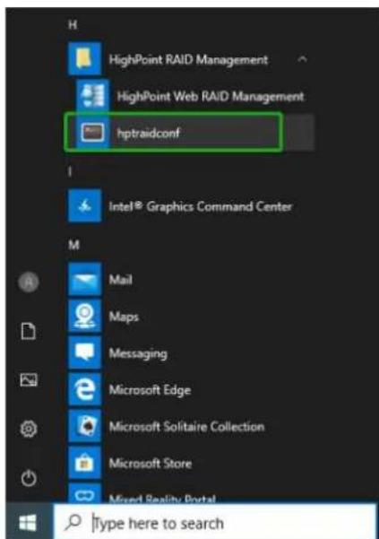 HighPoint RAID Management HighPoint Web RAID Management hptraidconf Intel® Graphics Command Center Mail Maps Messaging Microsoft Edge Microsoft Solitaire Collection Microsoft Store Mixed Reality Portal type here to search