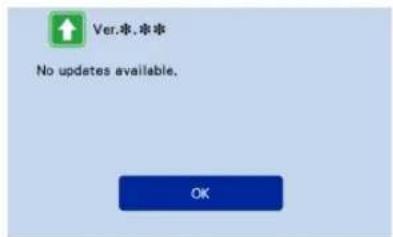 Ver.※.※※ No updates available. OK