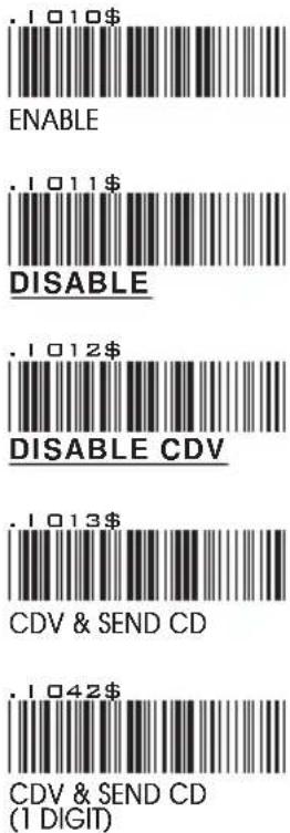 . I 010$ ENABLE . I 011$ DISABLE . I 012$ DISABLE CDV . I 013$ CDV & SEND CD . I 042$ CDV & SEND CD (1 DIGIT)