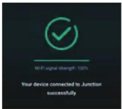 WiFi signal strength: 100% Your device connected to Junction successfully