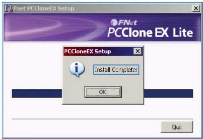Fnet PCCloneEX Setup FNet PCClone EX Lite PCCloneEX Setup Install Complete! OK Quit