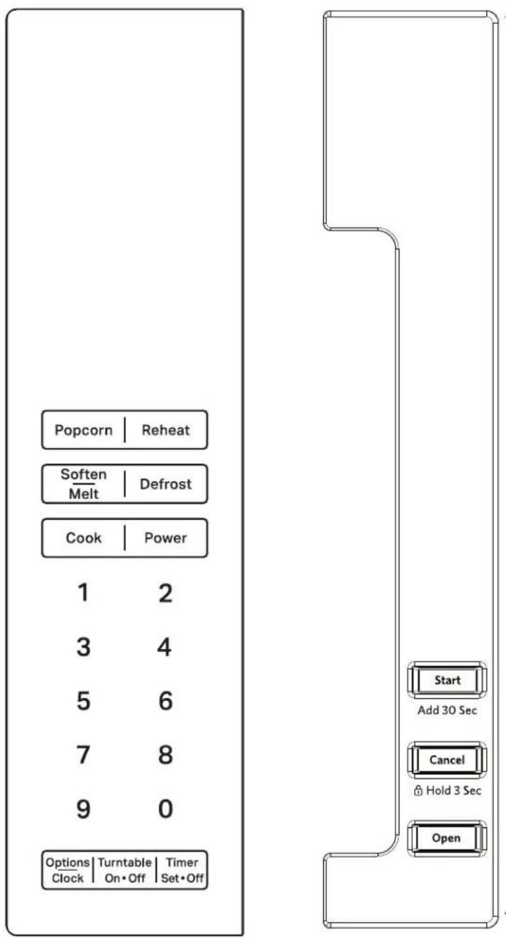 Popcorn | Reheat Soften Melt | Defrost Cook | Power 1 2 3 4 5 6 7 8 9 0 Options Turntable Timer Clock On•Off Set•Off Start Add 30 Sec Cancel Hold 3 Sec Open