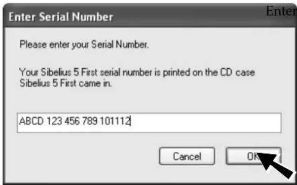 Enter Serial Number Please enter your Serial Number. Your Sibelius 5 First serial number is printed on the CD case Sibelius 5 First came in. ABCD 123 456 789 101112 Cancel OK