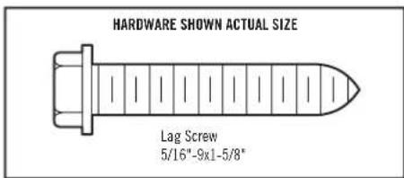 HARDWARE SHOWN ACTUAL SIZE Lag Screw 5/16"-9x1-5/8"