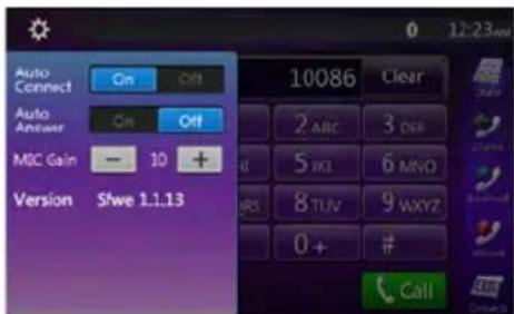 Auto Connect On Off Auto Answer On Off MFC Gain - 10 + Version Shwe 1.1.13 10086 Clear 2 ABC 3 DEF 5 TXI 6 MVO 8 TUV 9WXYZ 0+ # Call