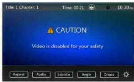Title: 1 Chapter: 1 Time: 00:21 10:30m CAUTION Video is disabled for your safety Repeat Audio Subtitle Angle Direct