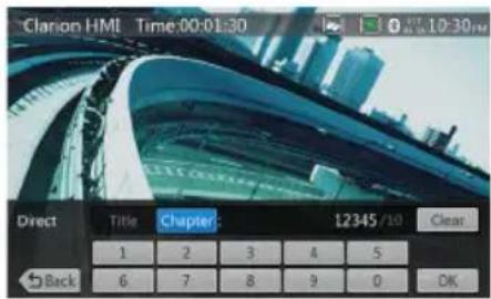 Clarion HMI Time:00:01:30 Direct Title Chapter 12345/10 Clear 1 2 3 4 5 Back 6 7 8 9 0 DK