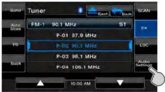 Tuner FM-1 90.1 MHz ST P-01 87.9 MHz P-D2 00.1 MHz P-03 98.1 MHz P-D4 106.1 MHz Auto Store PS Back SCAN OK LOC Audio Settings 10:00 AM