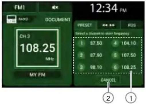 FM1 RADIO DOCUMENT CH 3 108.25 MHz MY FM 12:34 PM PRESET FDS Select a channel to store frequency 1 B7.50 4 104.10 2 B7.90 5 107.50 3 98.10 6 108.25 CANCEL ② ①
