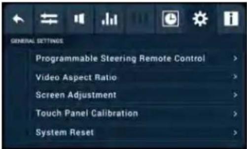 GENERAL SETTINGS Programmable Steering Remote Control > Video Aspect Ratio > Screen Adjustment > Touch Panel Calibration > System Reset >