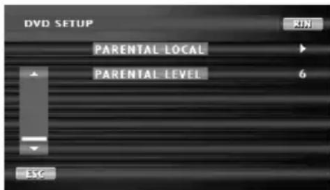 DVD SETUP PARENTAL LOCAL PARENTAL LEVEL 6 ESC