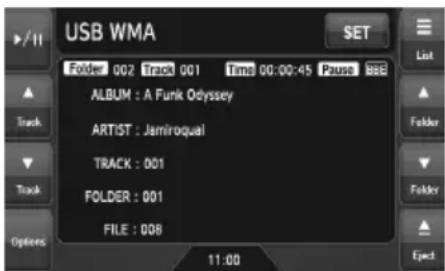USB WMA SET Folder 002 Track 001 Time 00:00:45 Pause ALBUM : A Funk Odyssey ARTIST : Jamiroqual TRACK : 001 FOLDER : 001 FILE : 008 11:00
