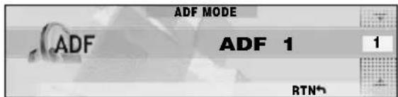 ADF MODE ADF ADF 1 1 RTN*