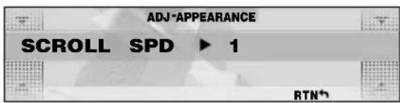 ADJ-APPEARANCE SCROLL SPD ▶ 1 RTN