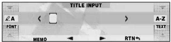 TITLE INPUT A < > A-Z FONT MEMO RTN