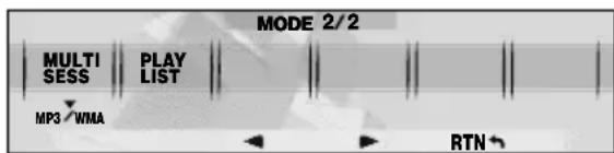MODE 2/2 MULTI SESS | PLAY LIST | MP3 WMA RTN