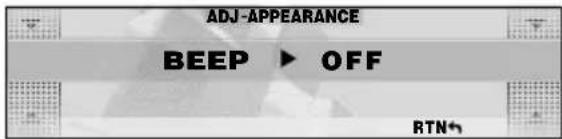 ADJ-APPEARANCE BEEP ▶ OFF RTN+