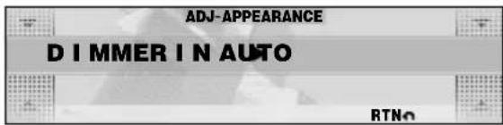 ADJ-APPEARANCE DIMMER IN AUTO RTNo